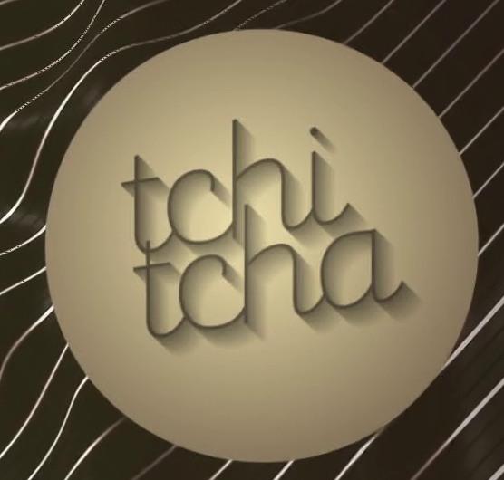 Tchi Tcha